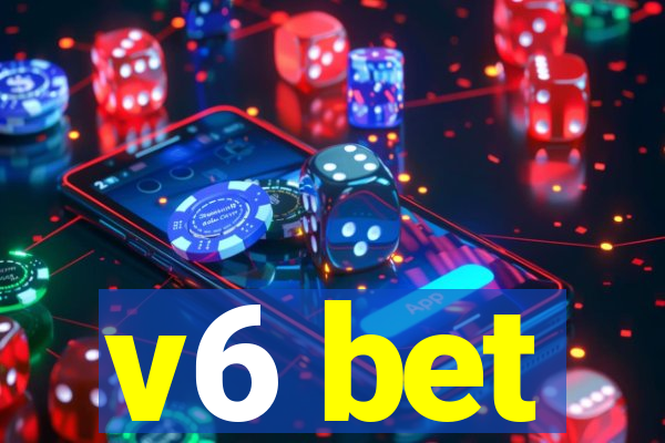 v6 bet